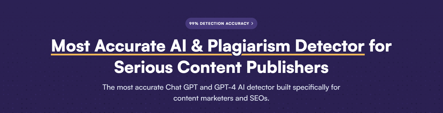 Most Accurate AI & Plagiarism Detector for Serious Content Publishers